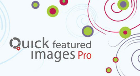 Quick Featured Images Pro v9.0.0 - WordPress Plugin