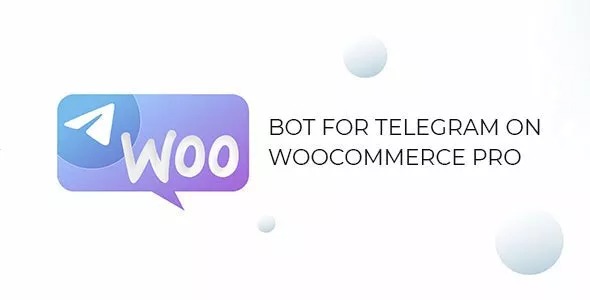 Bot for Telegram on WooCommerce PRO Nulled