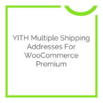 YITH WooCommerce Multiple Shipping Addresses Premium Nulled